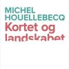 Moderne Skonlitteratur Rosinante | Kortet Og Landskabet Bog