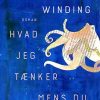 Moderne Skonlitteratur Gutkind | Hvad Jeg Taenker Mens Du Taler Bog