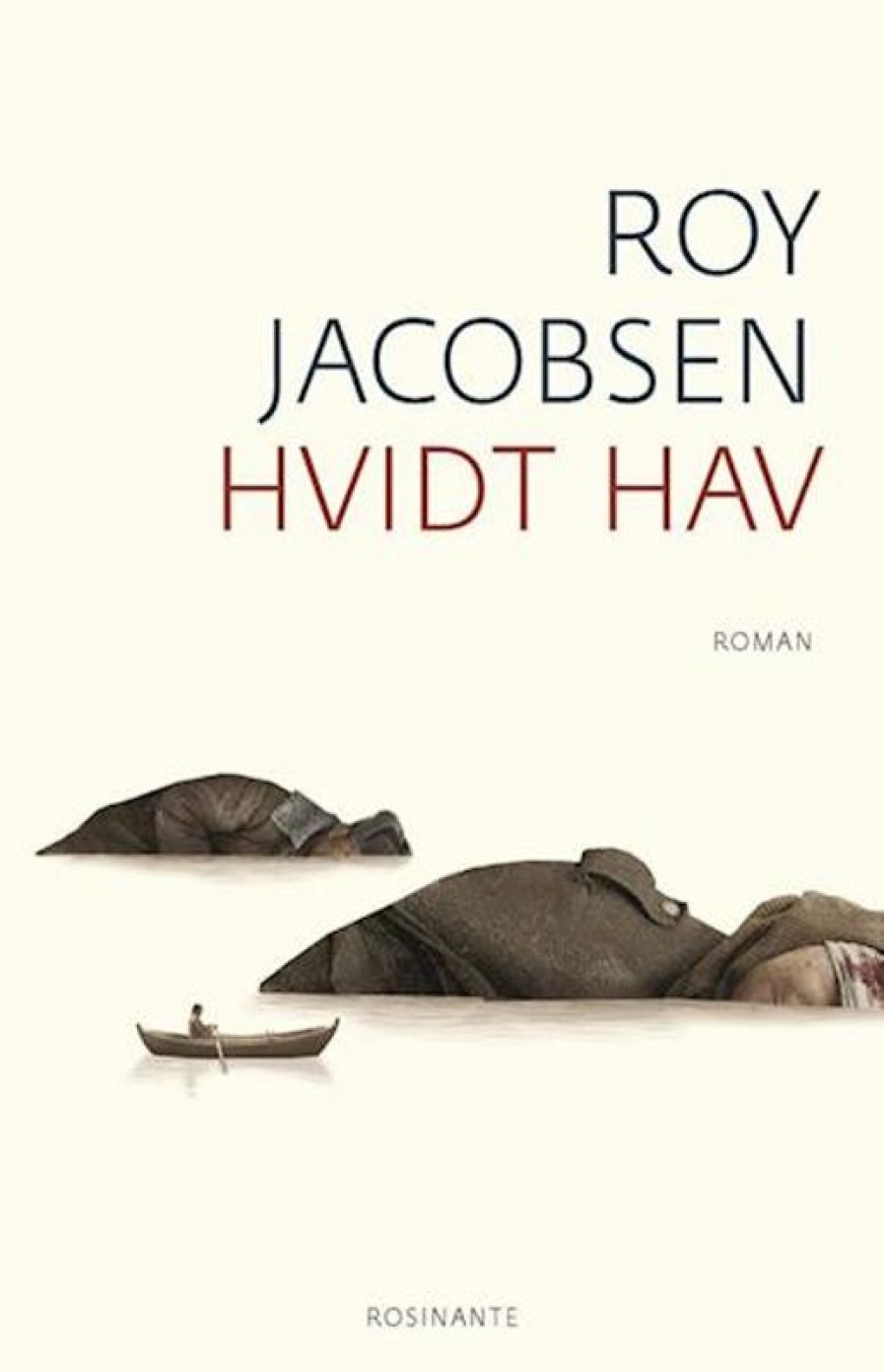 Moderne Skonlitteratur Rosinante | Hvidt Hav- Roman Bog