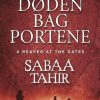 Fantasy & Science Fiction Forlaget Alvilda | Doden Bag Portene (Det Ulmende Opror 3) E-Bog