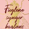 Moderne Skonlitteratur Grønningen 1 | Fuglene Synger Baglaens Bog